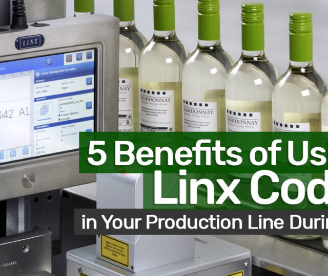 5 Benefits of Using Linx Coders in Your Production Line During COVID-19