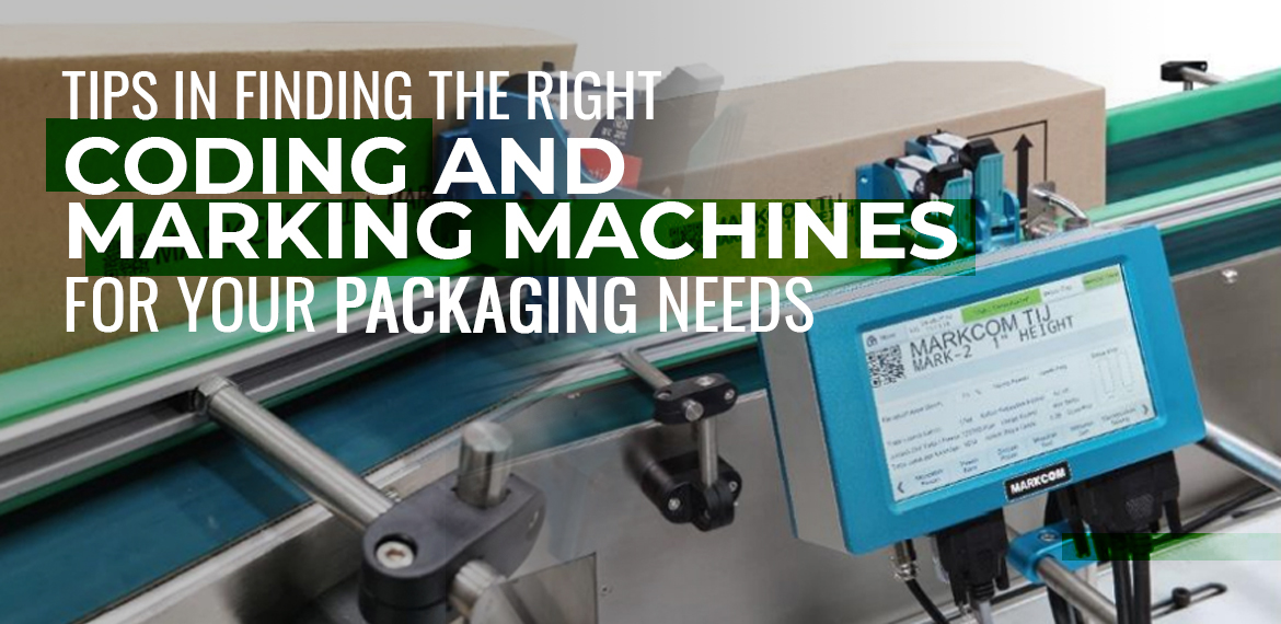 Tips in Finding the Right Coding and Marking Machines for Your Packaging Needs