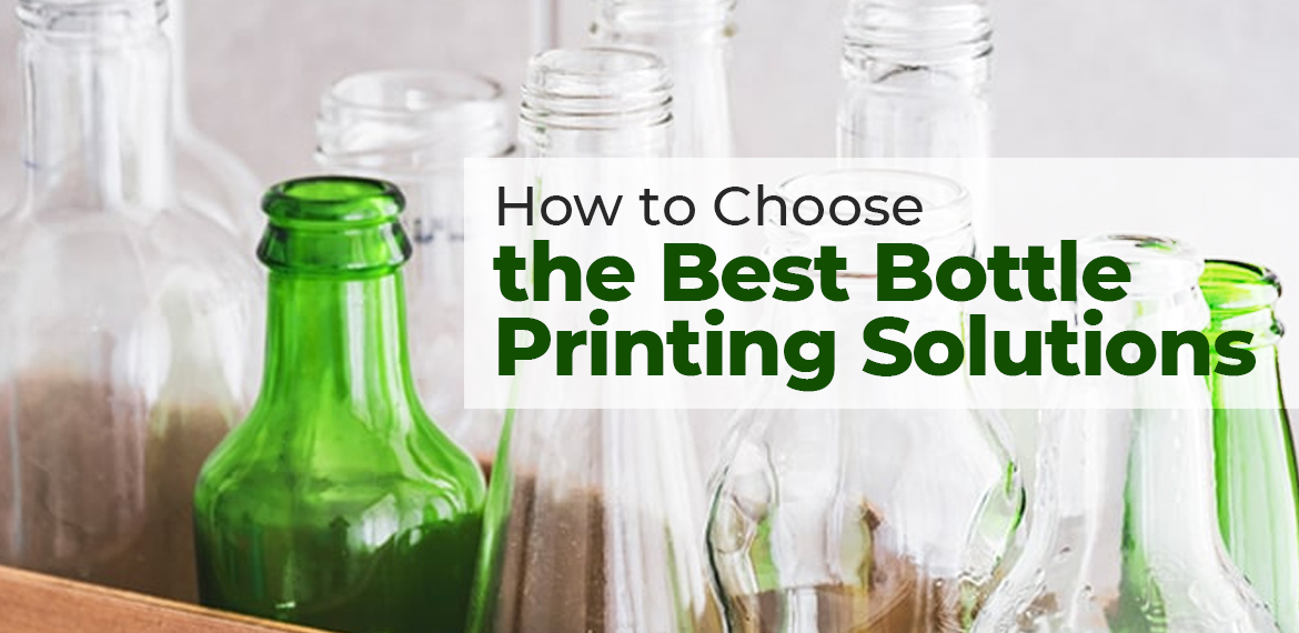 how-to-choose-the-best-bottle-printing-solutions-blog-industrial